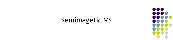 Semimagetic MS